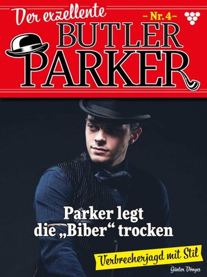 cover image of Der exzellente Butler Parker 4 – Kriminalroman